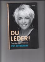 Du leder! : personligt ledarskap med Mia Törnblom