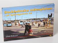 Stockholmska mötesplatser - På spårvagnarnas tid