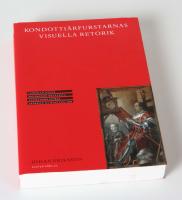Kondottiärfurstarnas visuella retorik. Leonello D'este, Sigismondo Malatesta, Alessandro Sforza, Federico da Montefeltro