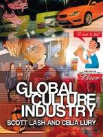 Global Culture Industry. The Mediation of Things