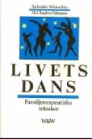 Livets dans : familjeterapeutiska tekniker