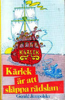 Kärlek är att släppa rädslan