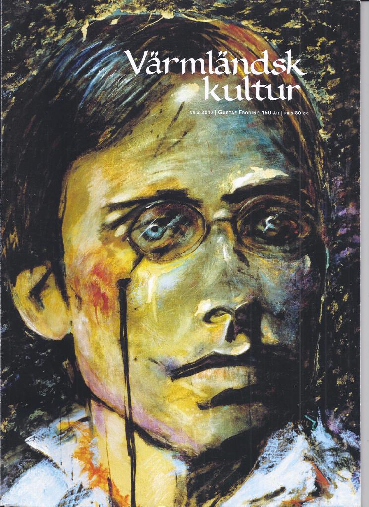 Gustaf Fröding 150 år (Värmländsk kultur. 2010:2)