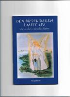 Den bästa dagen i mitt liv : en skolklass besökte himlen