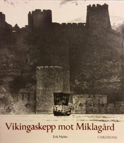 VIKINGASKEPP MOT MIKLAGÅRD - Krampmacken i Österled