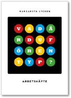 Vad är du för en typ : arbetshäfte