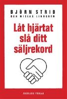 Låt hjärtat slå ditt säljrekord