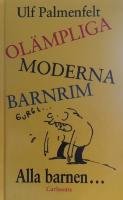 Olämpliga moderna barnrim : alla barnen-