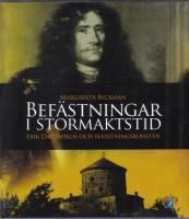 Befästningar i stormaktstid : Erik Dahlbergh och befästningskonsten