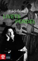 Livets pendel : fragment, erfarenheter, insikter