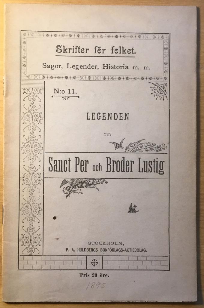 Legenden om Sanct Per och Broder Lustig.