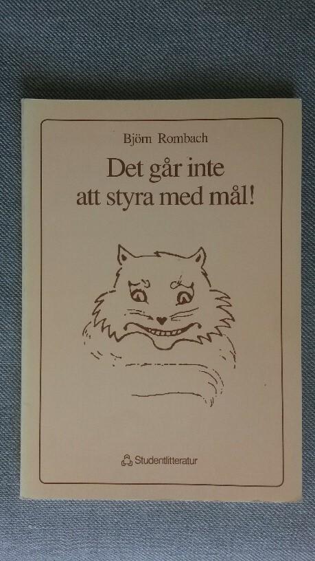 Det går inte att styra med mål!