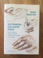 Gutenberggalaxens nova : en essäberättelse om Erasmus av Rotterdam, humanismen och 1500-talets medierevolution