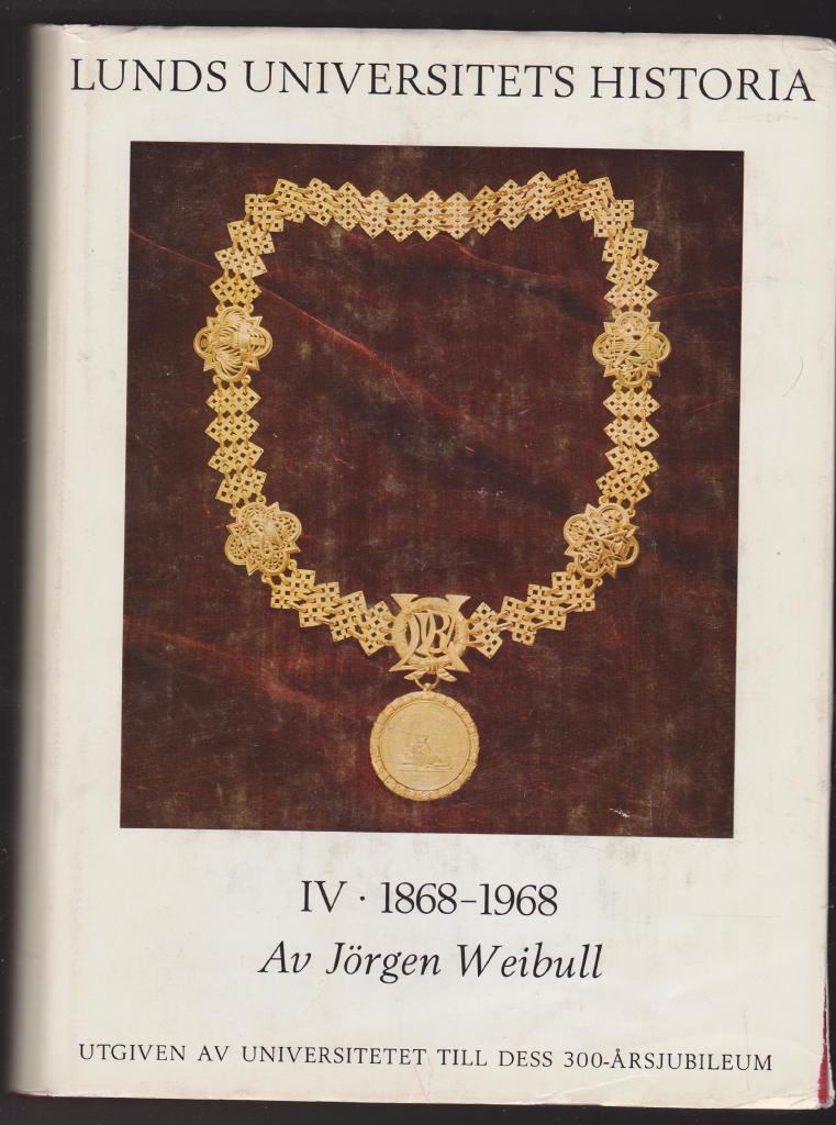 Lunds Universitets Historia del IV 1868 - 1968