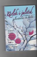 Kärlek i juletid : och andra julberättelser om kärlek