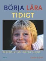 Börja lära tidigt Om glädjen i att lära - från noll till sex år