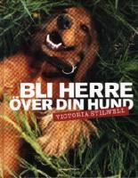 Bli herre över din hund