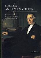 Anden i Naturen Naturfilosofen Hans Christian Ørsted - experimentalfysiker