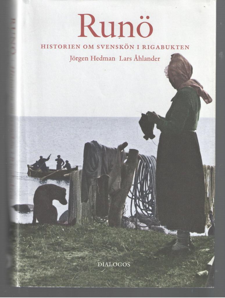 Runö Historien om svenskön i Rigabukten
