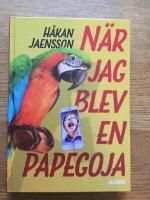 När jag blev en papegoja