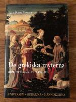 De grekiska gudarna återberättade av Vernant. Universum. Gudarna. Människorna