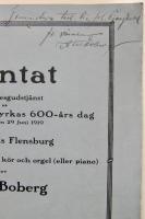 Kantat vid minnesgudstjänst på Malmö S:t Petri kyrkas 600-års dag Söndagen den 29 Juni 1919 till text av Nils Flensburg, för barytonsolo, blandad kör och orgel (eller piano) av Axel Boberg
