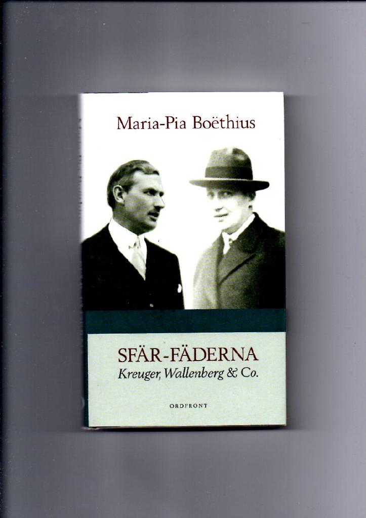 Sfär-fäderna. Kreuger, Wallenberg & Co