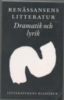RENÄSSANSENS LITTERATUR - dramatik och lyrik