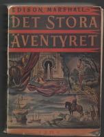 DET STORA ÄVENTYRET Färgstark roman om äventyraren och kvinnotjusaren John Smith, en mustig historisk tidsskildring