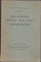 DEN KRISTNA VÄRLDS - OCH LIVSÅSKÅDNINGEN