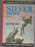 SILVERVRGEN PÅ FARLIG JAKT