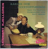 Trall vid pilevall - Kärlek och panntofflagröd - Natt ombord - Vildmarkens sång