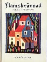 Flamskvävnad - Flemish Weaving