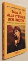 Tala så alla lyssnar och förstår : En handbok i konsten att övertyga