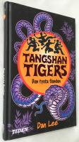 Tangshan Tigers : Den tysta fienden