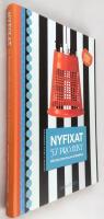 Nyfixat : 57 projekt för dig som gillar återbruk