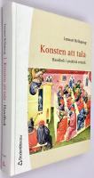 Konsten att tala : handbok i praktisk retorik