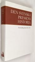 Den svenska pressens historia, band II - Åren då allting hände (1830-1897)