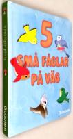 5 små fåglar på väg