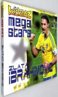 Zlatan Ibrahimovic - Mega Stars - Kickerz Football Club
