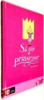 Så gör prinsessor