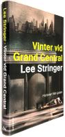 Vinter vid Grand Central : Berättelser från gatan