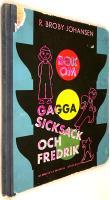 Bok om Gagga, Sicksack och Fredrik