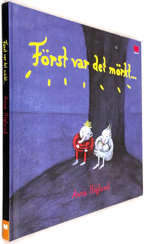 Först var det mörkt...