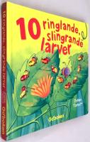 10 ringlande, slingrande larver