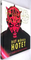 Star Wars. Det mörka hotet : det kompletta bildlexikonet