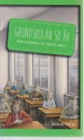 Grundskolan 50 år : från folkskola till folkets skola