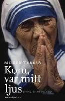 Kom, var mitt ljus : personliga brev och anteckningar