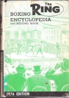 The Ring Boxing Encyclopedia and Record Book 1976 Edition
