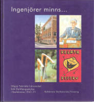 Ingenjörer minns- : Högre tekniska läroverket - Erik Dahlbergsskolan 1947-1971